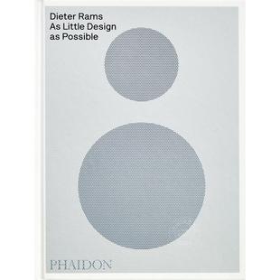 迪特·拉姆斯: 尽可能少设计 Dieter Rams 90 年代工业设计之父 Dieter Rams: As Little Design as Possible 英文原版