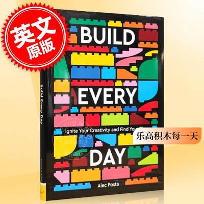 乐高积木每一天 英文原版 LEGO Build Every Day : Ignite Your Creativity and Find Your Flow