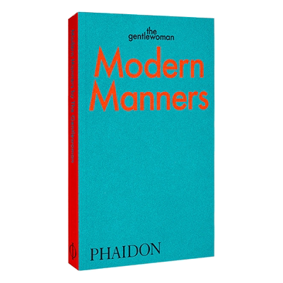 预售 现代礼仪：美好生活的指导 Modern Manners: Instructions for living fabulously well 英文原版