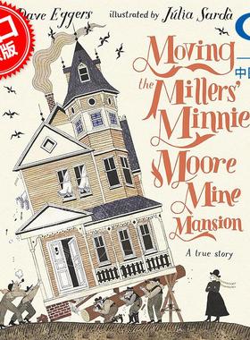 现货 移动米勒的米尼摩尔的矿山豪宅 西班牙插画师Julia Sarda 胡莉亚萨尔达 英文原版 Moving the Millers Minnie Moore Mine Man