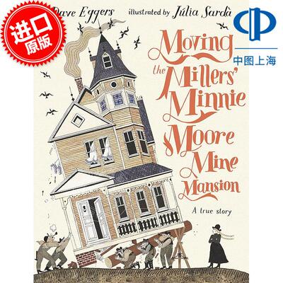 现货 移动米勒的米尼摩尔的矿山豪宅 西班牙插画师Julia Sarda 胡莉亚萨尔达 英文原版 Moving the Millers Minnie Moore Mine Man