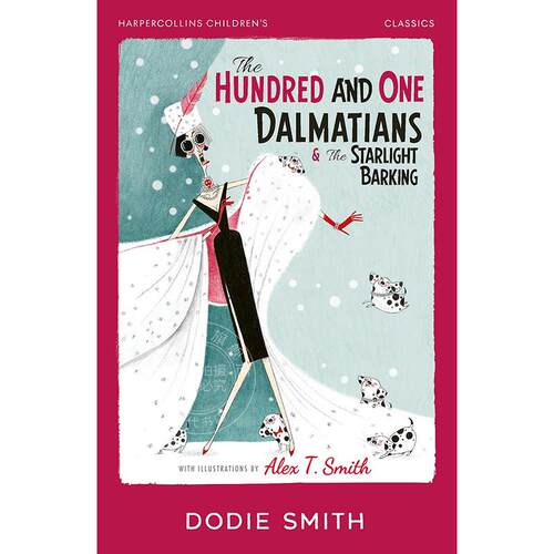 101忠狗 HarperCollins Children’s Classics系列 Dodie Smith 英文原版 The Hundred and One Dalmatians & The Starlight Barki