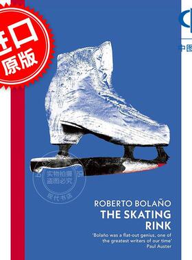 现货 溜冰场 罗贝托波拉尼奥 Roberto Bolano Vintage Classics系列 英文原版 The Skating Rink