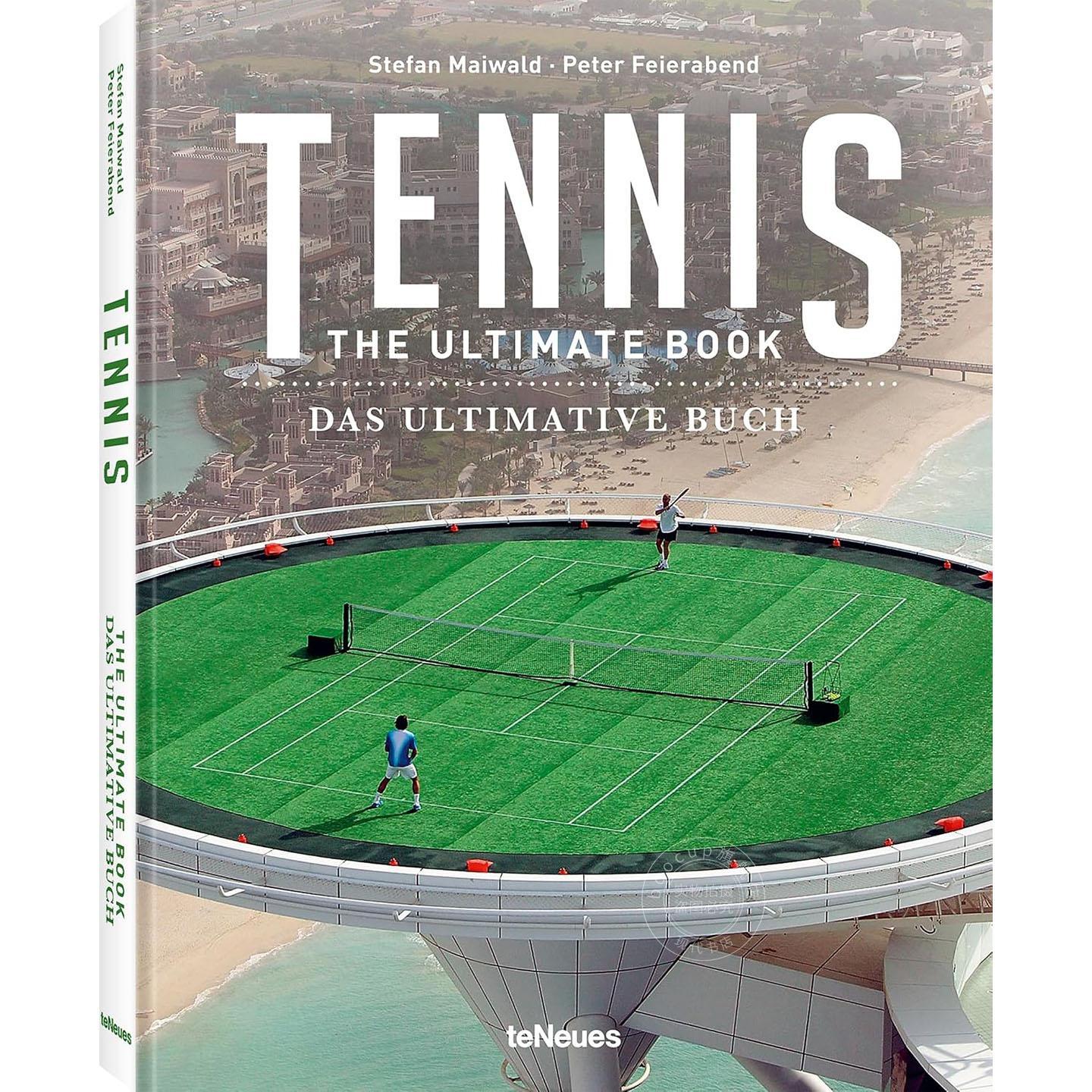 网球 终极书籍 网球运动历史明星介绍 Stefan Maiwald 英文原版 Tennis: The Ultimate Book 精装