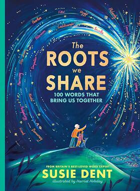 预售 我们共同的根：凝聚我们的百字文 儿童绘本故事 英文原版 The Roots We Share 8-18岁