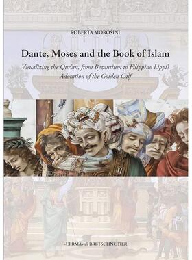 但丁、摩西和伊斯兰之书 Roberta Morosini 进口艺术 英文原版 Dante  Moses and the Book of Islam