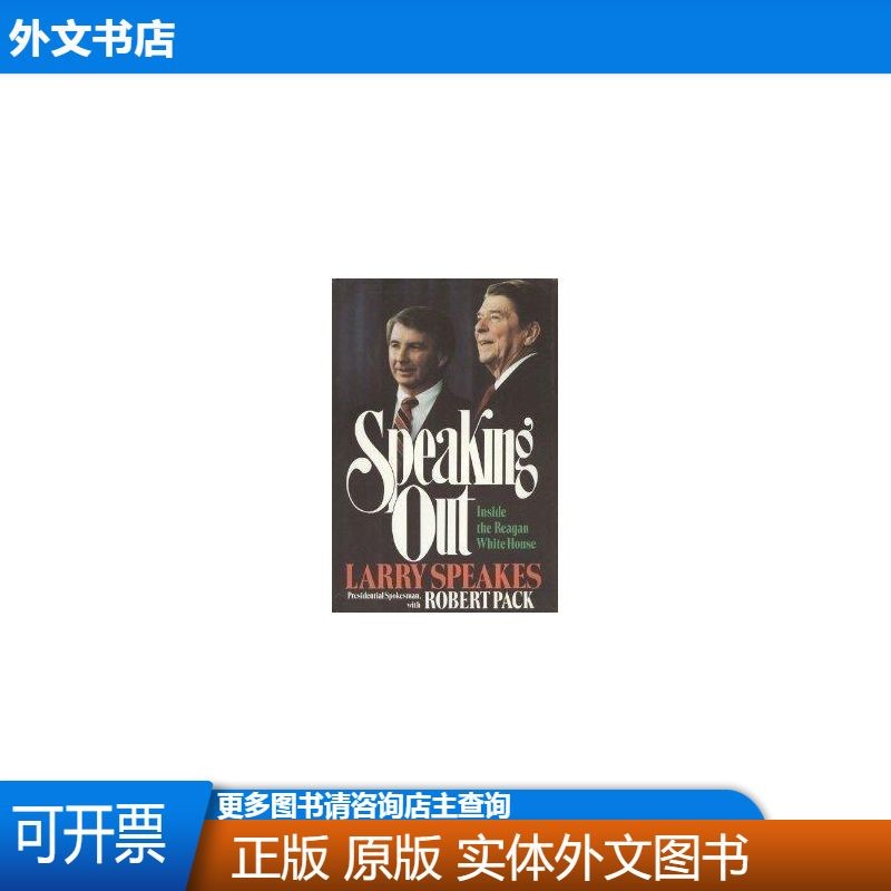 Speaking Out: The Reagan Presidency from Inside the White Ho