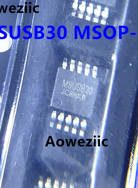 10个 MSUSB30 MSOP-10 高速USB2.0双刀双掷模拟开关芯片 全新原装