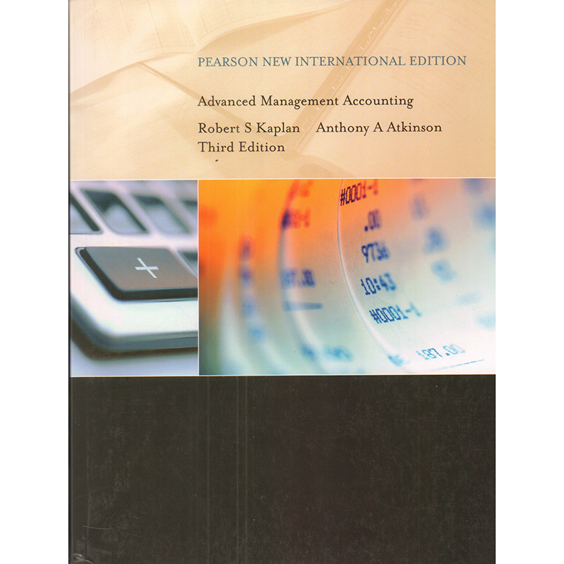 特价清仓英文版Pearson New International Edition Advanced Management Accounting 3rd高级管理会计英文版
