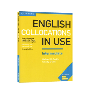 现货English Collocations in Use Intermediate 英文原版剑桥中级英语常用搭配 配答案 第二版中阶(PET-FCE)英语学习自学工具书
