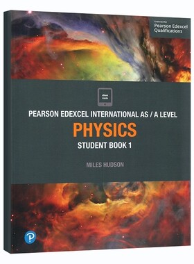 培生爱德思考试教材 Edexcel International AS/A level Physics Student Book 1 物理学生用书 英文原版