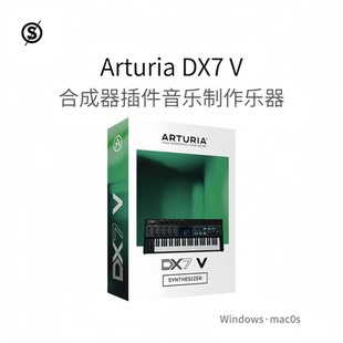 Arturia DX7 V 传奇合成器插件 音乐制作乐器 编曲作曲软件Pc/Mac