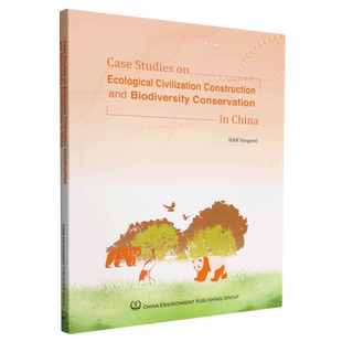 Ecological Civilization Construction Bio... 中国生态文明建设与生物多样性保护案例=Case and Studies