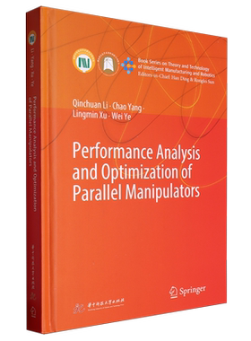 并联机构性能分析与优化设计=Performance analysis of optimization of parallel nanipulators:英文...
