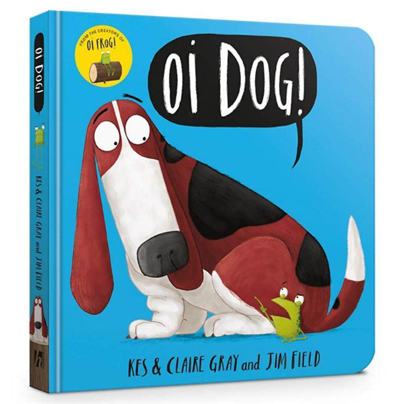 进口英文原版 Kes Gray:哦小狗 Oi Dog! BOARD 韵律儿童英语启蒙纸板书 亲子教养趣味故事书 0~3岁