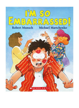 英文原版绘本 I`M So Embarrassed! 蒙施爷爷讲故事系列 Robert Munsch 大开本 儿童英语启蒙睡前阅读 幽默故事书
