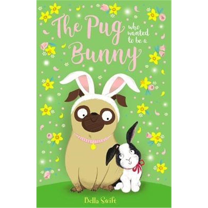 现货 进口英文原版 The Pug Who Wanted to Be a Bunny 想当兔子的哈巴狗 青少年英语阅读读物