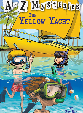 字母之谜25：黄色的游艇 The Yellow Yacht 进口英文原版 (A to Z Mysteries) 少儿阅读故事书 中小学课外英语读物小说
