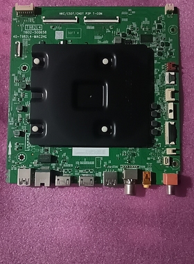 原装TCL 65T8E Max主板40-T982L4-MAC2HG屏LVU650NDLL CS9W07