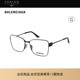 开云眼镜 巴黎世家Balenciaga矩形细框大框光学近视眼镜框BB0339O