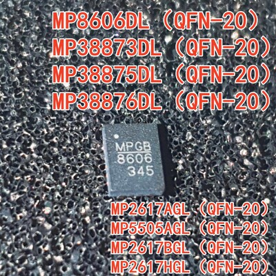 MP8606 38873 38875 38876HGL 38900DL 2617BGL 5505AGL-LF-Z QFN