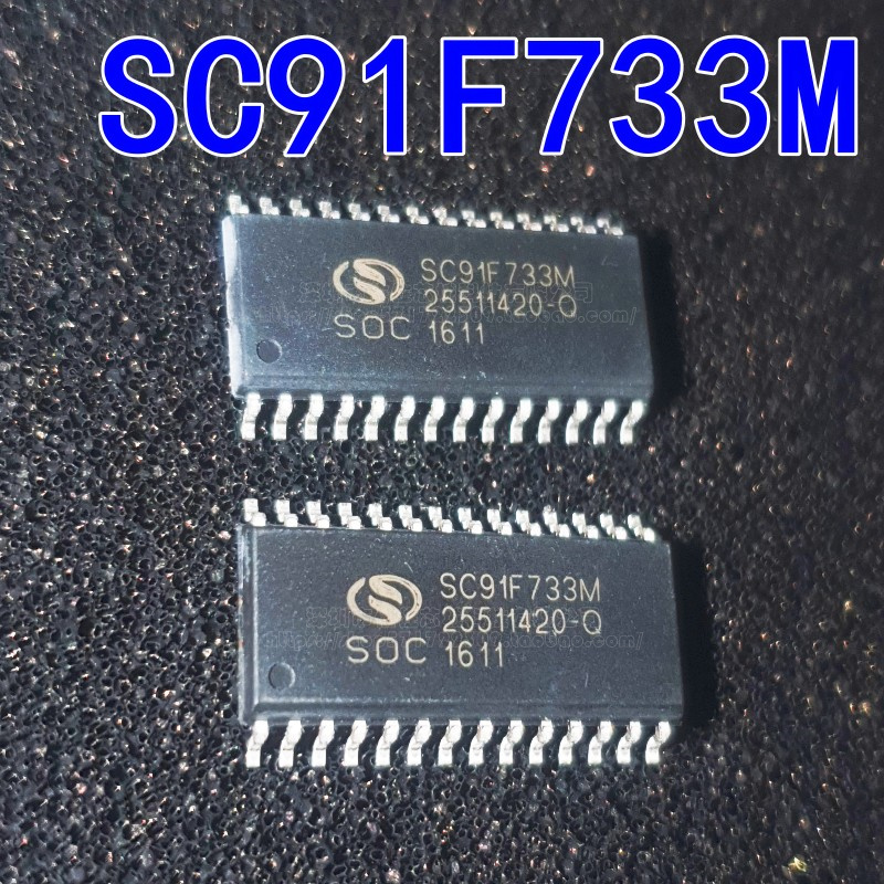 全新现货 SC91F733M SC91F733M28U-D SOP-28 SOC/赛元微