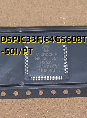 DSPIC33FJ64GS608T-50I/PT  TQFP80 18+  原装现货