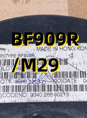 BF909R/M29  04+ SOT143(Pb)  原装现货