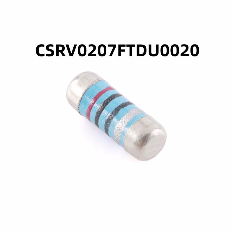 原装100只 CSRV0207FTDU0020 0207 晶圆电阻 2Ω ±1% 金属薄膜