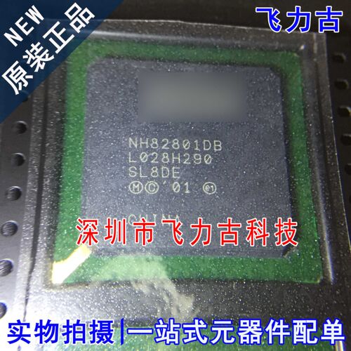 飞力古 全新原装正品 NH82801DB SL8DE 封装BGA 工控南桥 芯片 IC