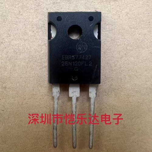 全新进口 25N120FL2 逆变电焊机IGBT单
