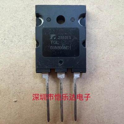 TGL60N100ND1 库存现货 电焊机IGBT 1000V 60A 代替 G60N100BNTD