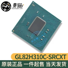 H65005 01 GL82H310C H310C SRCXT FH82H310 SRCXY BGA 全新原装