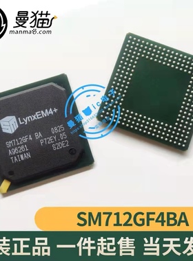 真全新！SM712GF4BA SM712GF4 BA BGA 全新原装 一个120元 可直拍