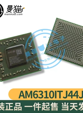 A6-3610 AM6310ITJ44JB AM8310ITJ44JB AM63101TJ44JB 全新原装