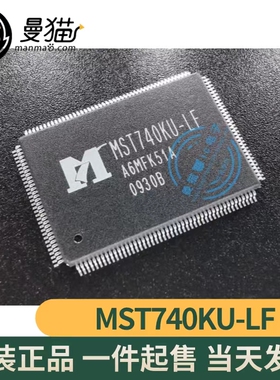 MST740KU-LF MST740KV-LF MSTAR QFP128 全新原装一个12元可直拍