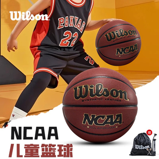 专业比赛用球 Wilson威尔胜篮球儿童5号7号小学生专用NCAA官方正品