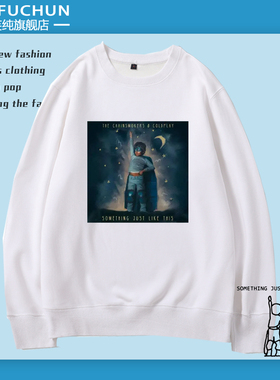 烟鬼乐队Coldplay酷玩Something Just Like This卫衣男女上衣衣服