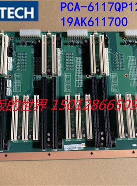 研华工控 PCE-6117QP12 REVB.A2 19AK611700 工控底板 质保