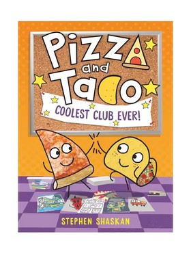 25年新品 披萨饼与玉米片#9 英文原版 Pizza and Taco: Coolest Club Ever! 史上最酷的俱乐部 全彩漫画 图象式初级章节书