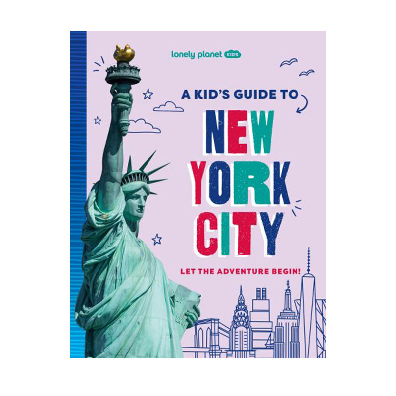 预售 英文原版 Lonely Planet Kids A Kid's Guide to New York City 孤独星球儿童指南 纽约 旅游指南 儿童启蒙绘本图画书