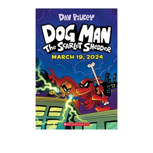 第十二册 英文原版 Dog Man 12 神探狗狗的冒险12 The Scarlet Shedder 精装 Captain Underpants同作者 漫画幽默图画故事书