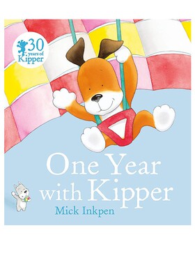 英文原版 小狗奇普 One Year With Kipper 小狗卡皮动画改编 廖彩杏书单 格林纳威大奖作家 Mick Inkpen 经典图画故事绘本
