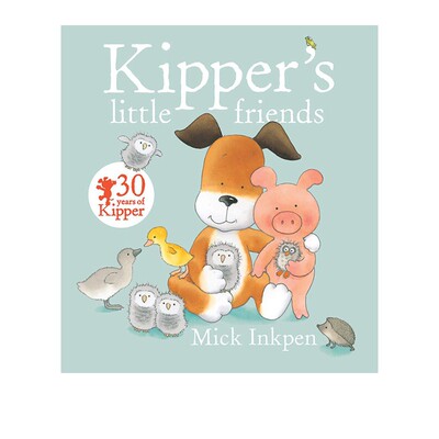 英文原版 小狗奇普 Kipper's Little Friends 小狗卡皮动画改编 廖彩杏书单 格林纳威大奖作家 Mick Inkpen 经典图画故事绘本