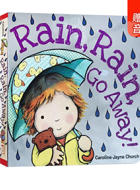 Rain Rain Go Away 爱的晚安歌谣 名家 Caroline Jayne Church 卡罗琳杰恩 英文原版幼儿歌谣天气认知书 儿童童谣纸板绘本