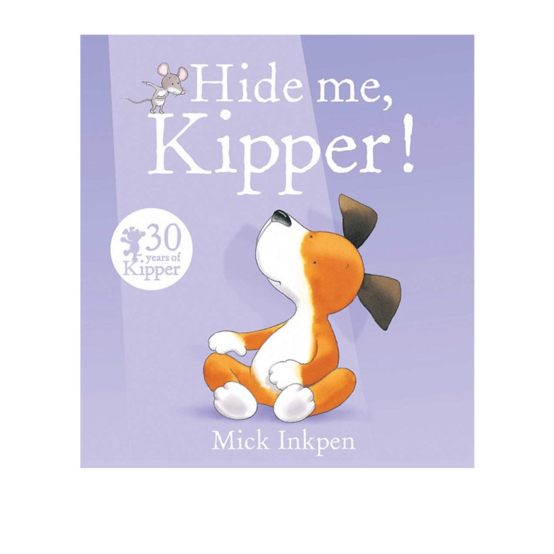 英文原版 小狗奇普 Hide Me, Kipper 小狗卡皮动画改编 廖彩杏书单 格林纳威大奖作家 Mick Inkpen 经典图画故事绘本