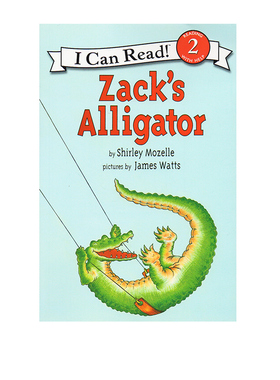 英文原版 I Can Read L2 Zack’s Alligator 扎克的鳄鱼 汪培珽推荐第四阶段 儿童分级读物