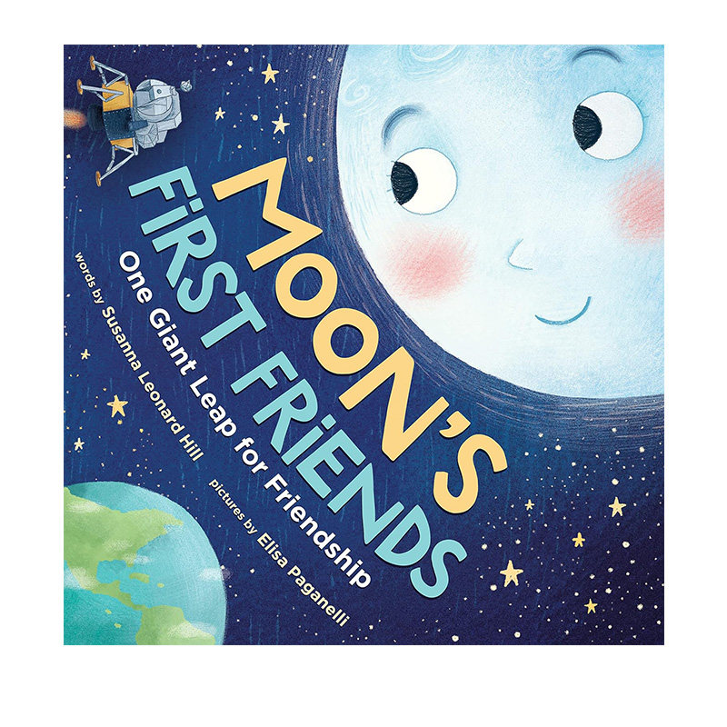 预售 英文原版 Moon's First Friends 月亮的第一批朋友 4-8岁 儿童太空科普绘本 阿波罗 11 号登月故事 精装