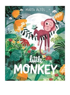 Little Monkey 小猴子 儿童性格培养启蒙绘本 亲子睡前阅读读物 Marta Altes 麦克米伦 Macmillan