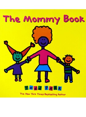 英文原版 The Mommy Book 淘弟有个大世界 托德帕尔 Todd Parr 平装大开本 家庭成长教育绘本 亲子启蒙读物 儿童情感认知